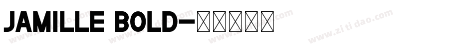Jamille Bold字体转换